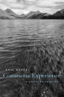 Conscious Experience: A Logical Inquiry By Anil Gupta Cover Image