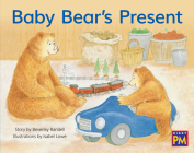 Baby Bear's Present: Leveled Reader Blue Fiction Level 10 Grade 1 (Rigby PM) By Hmh Hmh (Prepared by) Cover Image