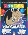 Mein erstes grosses Buch von - Färben - Dinosaurier - Nachtausgabe: Malbuch für Kinder von 3 bis 6 Jahren - 50 Zeichnungen By Dar Beni Mezghana (Editor), Dar Beni Mezghana Cover Image