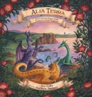Alia Terra: Stories from the Dragon Realm By Ava Kelly, Matthew Spencer (Illustrator) Cover Image