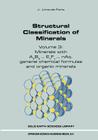 Structural Classification of Minerals: Volume 3: Minerals with Apbq...Exfy...Naq. General Chemical Formulas and Organic Minerals (Solid Earth Sciences Library #11) By J. Lima-de-Faria Cover Image