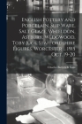 English Pottery and Porcelain, Slip Ware, Salt Glaze, Whieldon, Astbury, Wedgwood, Toby Jugs, Staffordshire Figures, Worcester ... 1915 Oct. 19-20 By Charles Butters & Sons (Created by) Cover Image