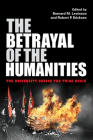The Betrayal of the Humanities: The University During the Third Reich (Studies in Antisemitism) By Bernard M. Levinson (Editor), Robert P. Ericksen (Editor), Alan E. Steinweis (Contribution by) Cover Image
