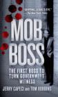 Mob Boss: The First Boss to Turn Government Witness Cover Image