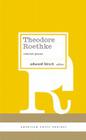Theodore Roethke: Selected Poems: (American Poets Project #16) By Theodore Roethke Cover Image