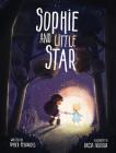 Sophie and Little Star By Amber Hendricks, Raissa Figueroa (Illustrator) Cover Image