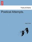 Poetical Attempts. By Hugh Porter Cover Image
