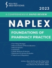 2023 NAPLEX - Foundations of Pharmacy Practice: A Comprehensive Rapid Review By Anthony J. Busti (Editor), Craig Cocchio (Editor), Cassie Boland (Editor) Cover Image