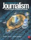 Introduction to Journalism: Essential Techniques and Background Knowledge Cover Image