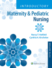 Introductory Maternity & Pediatric Nursing By Nancy Hatfield, Cynthia Kincheloe Cover Image