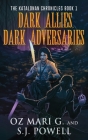 Dark Allies, Dark Adversaries By Oz Mari G., S. J. Powell Cover Image