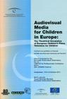 Audiovisual Media for Children in Europe: The Theatrical Circulation of European Childrens Films; Television for Children By Martin Kanzler, Susan Newman-Baudais Cover Image