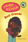 Liline & Pepper: Best Friends By Samanka Dumond, Christina Oyebade (Illustrator) Cover Image