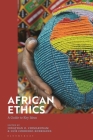 African Ethics: A Guide to Key Ideas By Jonathan O. Chimakonam (Editor), Luis Cordeiro-Rodrigues (Editor) Cover Image