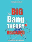 The Big Bang Theory Reloaded - das inoffizielle Handbuch zur Serie: Staffel 1 bis 7 By Andreas Arimont Cover Image