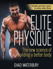 Elite Physique: The New Science of Building a Better Body Cover Image