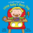Little Baby's Busy Day: A Finger Wiggle Book (Finger Wiggle Books) Cover Image