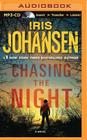Chasing the Night (Eve Duncan #11) By Iris Johansen, Jennifer Van Dyck (Read by) Cover Image