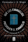 Que Los Evangelios Prediquen El Evangelio: Sermones alrededor de la cruz Cover Image
