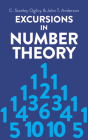Excursions in Number Theory (Dover Books on Mathematics) By C. Stanley Ogilvy, John T. Anderson Cover Image