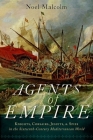 Agents of Empire: Knights, Corsairs, Jesuits, and Spies in the Sixteenth-Century Mediterranean World Cover Image