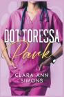 Dottoressa Park By Clara Ann Simons Cover Image
