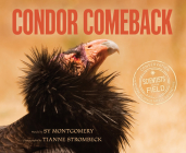 Condor Comeback (Scientists in the Field) By Sy Montgomery, Tianne Strombeck (Illustrator) Cover Image