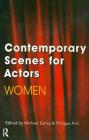 Contemporary Scenes for Actors: Women (Theatre Arts (Routledge Paperback)) Cover Image