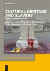 Cultural Heritage and Slavery: Perspectives from Europe Cover Image