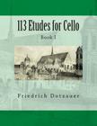 113 Etudes for Cello: Book I By Johannes Klingenberg (Editor), Paul M. Fleury (Editor), Friedrich Dotzauer Cover Image