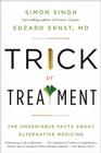 Trick or Treatment: The Undeniable Facts about Alternative Medicine Cover Image