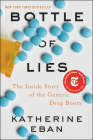 Bottle of Lies: The Inside Story of the Generic Drug Boom Cover Image