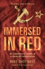 Immersed in Red: My Formative Years in a Marxist Household (Revised and Updated) By Mike Shotwell Cover Image