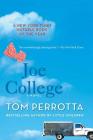 Joe College: A Novel Cover Image