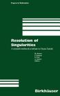 Resolution of Singularities: A Research Textbook in Tribute to Oscar Zariski Based on the Courses Given at the Working Week in Obergurgl, Austria, (Progress in Mathematics #181) By Herwig Hauser (Editor), Joseph Lipman (Editor), Frans Oort (Editor) Cover Image