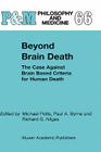 Beyond Brain Death: The Case Against Brain Based Criteria for Human Death (Philosophy and Medicine #66) Cover Image