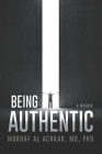 Being Authentic: A Memoir By Morhaf Al Achkar Cover Image