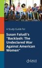 A Study Guide for Susan Faludi's 