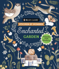Brain Games - Sticker by Number: Enchanted Garden: Includes Foil Stickers! By Publications International Ltd, Brain Games, New Seasons Cover Image