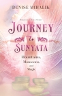 Journey to Sunyata: Mountains, Monsoons, and Magic Cover Image