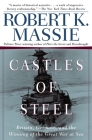 Castles of Steel: Britain, Germany, and the Winning of the Great War at Sea Cover Image