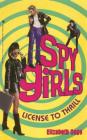 License to Thrill (Spy Girls #1) By Elizabeth Cage Cover Image
