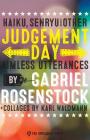 Judgement Day: haiku, senryu, & other aimless utterances By Gabriel Rosenstock, Karl Waldmann (Artist) Cover Image