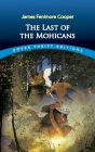 The Last of the Mohicans By James Fenimore Cooper Cover Image