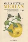 Maria Sibylla Merian: Metamorphosis Insectorum Surinamensium By Maria Sibylla Merian Cover Image