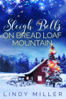 Sleigh Bells on Bread Loaf Mountain Cover Image
