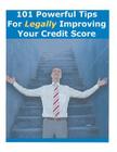 101 Powerful Tips For Legally Improving Your Credit Score By James B. Driscoll Cover Image