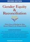 Gender Equity & Reconciliation: Thirty Years of Healing the Most Ancient Wound in the Human Family By William Keepin Ph. D., Rev Cynthia Brix Ph. D. Cover Image