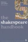 The Shakespeare Handbook (Literature and Culture Handbooks) By Andrew Hiscock (Editor), Stephen Longstaffe (Editor) Cover Image