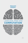 Language, Mind and Computation By P. Mondal Cover Image